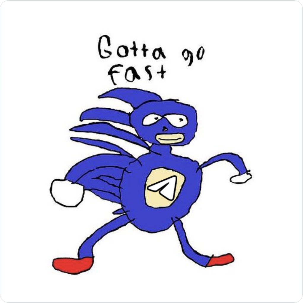 Telegram tweet image with a hand-drawn Gotta go fast character